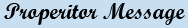 Properitor Message